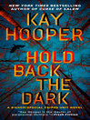Cover image for Hold Back the Dark